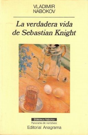 La verdadera vida de Sebastian Knight — Набоков Владимир Владимирович