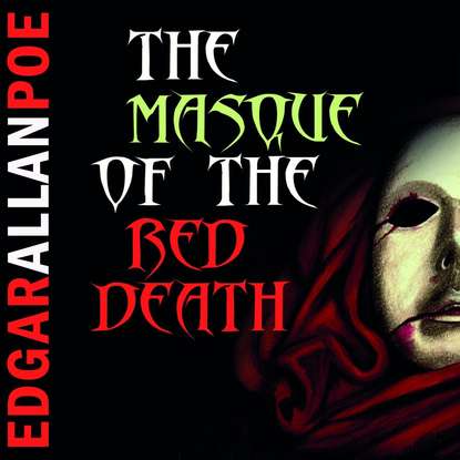 The Masque of the Red Death - Эдгар Аллан По