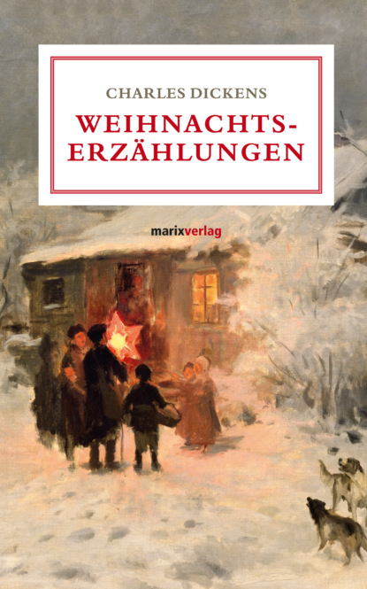 Weihnachtserz?hlungen - Чарльз Диккенс