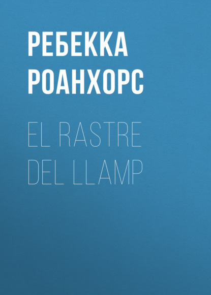 El rastre del llamp - Ребекка Роанхорс