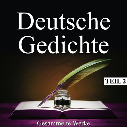 Deutsche Gedichte - Gesammelte Werke, Teil 2 - Вильгельм Буш