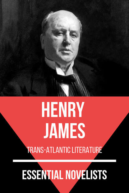 Essential Novelists - Henry James — Генри Джеймс