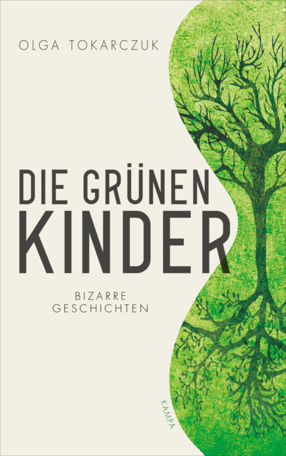 Die gr?nen Kinder - Ольга Токарчук