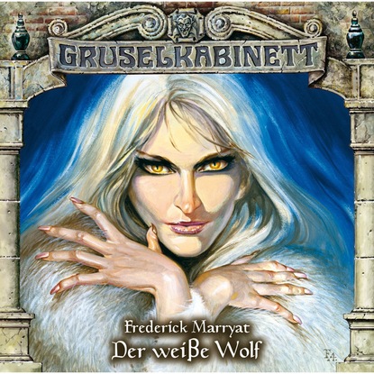 Gruselkabinett, Folge 49: Der wei?e Wolf — Фредерик Марриет