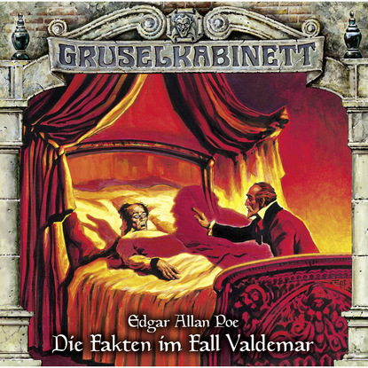 Gruselkabinett, Folge 127: Die Fakten im Fall Valdemar - Эдгар Аллан По