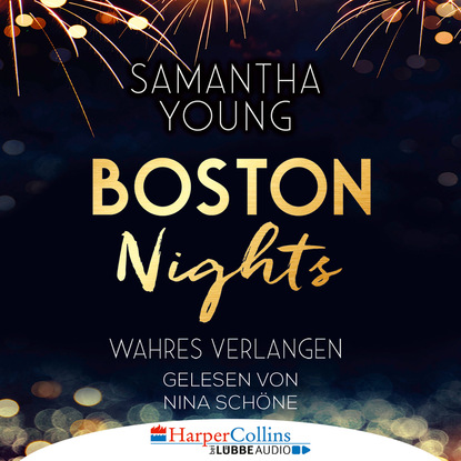 Boston Nights - Wahres Verlangen (Ungek?rzt) - Саманта Янг