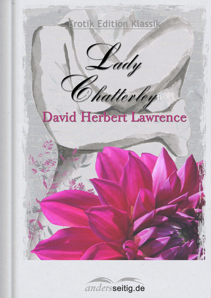 Lady Chatterley — Дэвид Герберт Лоуренс