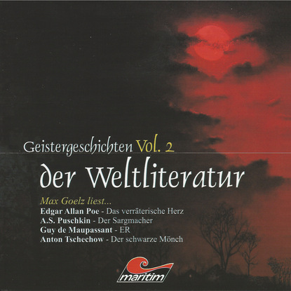 Geistergeschichten der Weltliteratur, Volume 2: Das verr?terische Herz / Der Sargmacher / ER / Der schwarze M?nch — Эдгар Аллан По