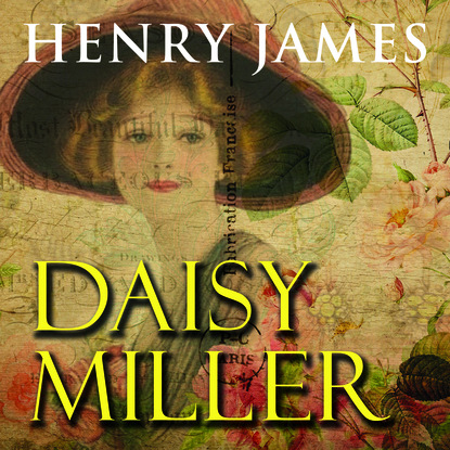 Daisy Miller — Генри Джеймс