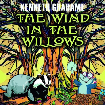 The Wind in the Willows - Кеннет Грэм