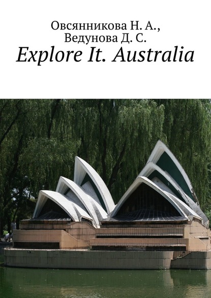 Explore It. Australia — Д. С. Ведунова