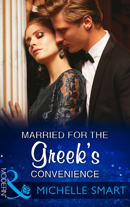 Married For The Greek's Convenience - Мишель Смарт