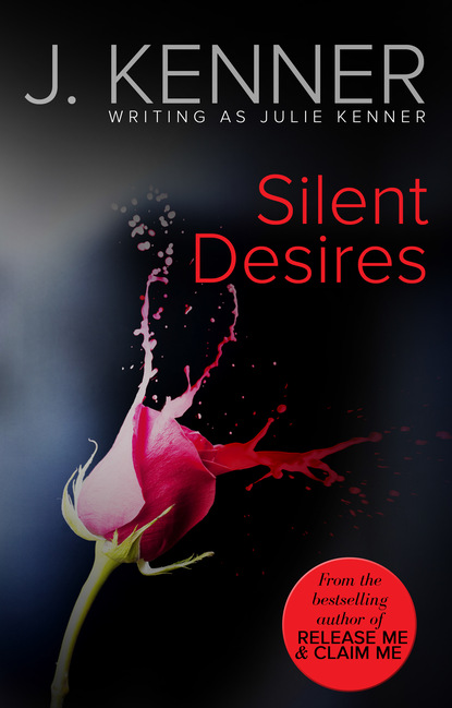 Silent Desires - Джулия Кеннер