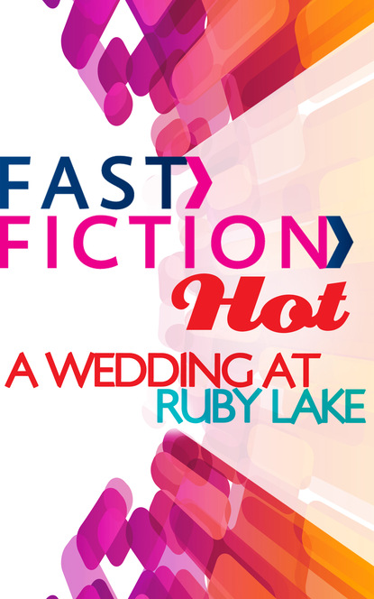 A Wedding at Ruby Lake - Дженнифер Хейворд