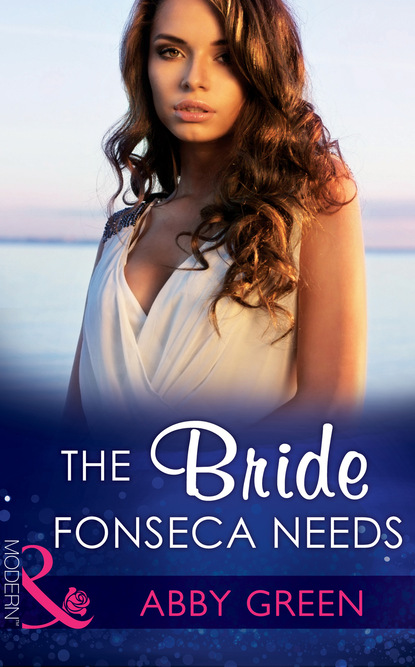 The Bride Fonseca Needs - Эбби Грин