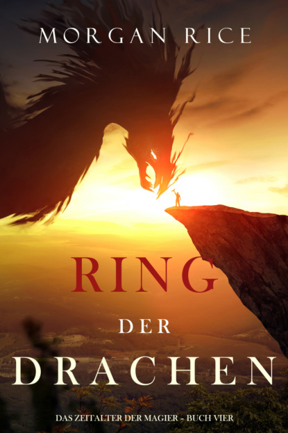 Ring der Drachen - Морган Райс