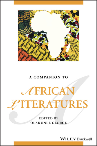 A Companion to African Literatures — Группа авторов