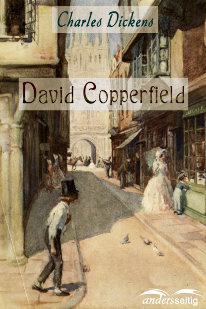 David Copperfield — Чарльз Диккенс