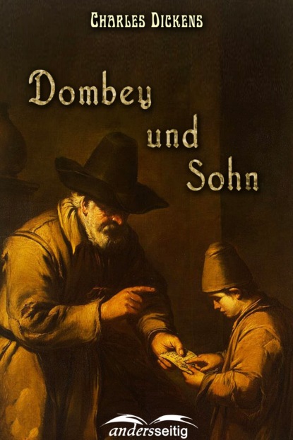 Dombey und Sohn — Чарльз Диккенс