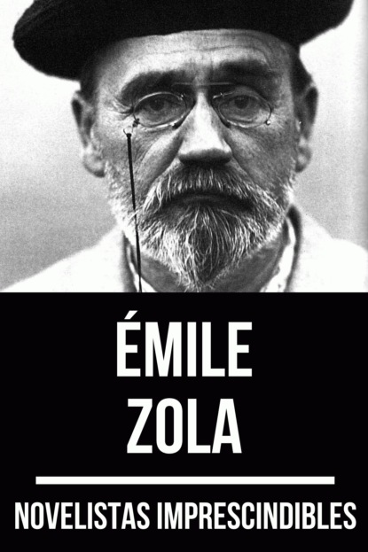 Novelistas Imprescindibles - ?mile Zola — Эмиль Золя