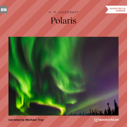 Polaris (Unabridged) — Говард Филлипс Лавкрафт