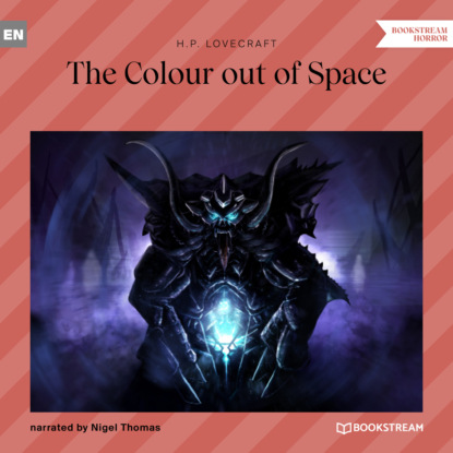 The Colour out of Space (Unabridged) — Говард Филлипс Лавкрафт