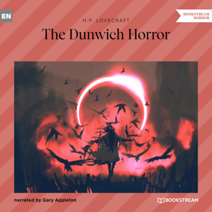 The Dunwich Horror (Unabridged) — Говард Филлипс Лавкрафт