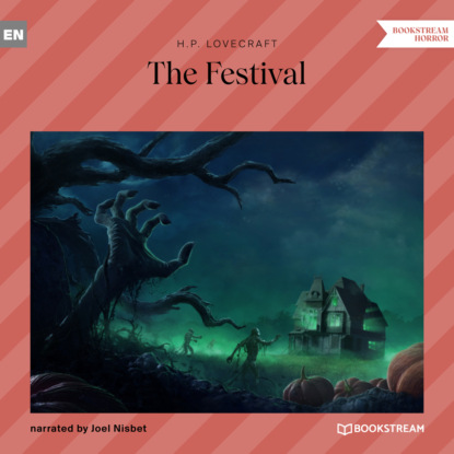 The Festival (Unabridged) — Говард Филлипс Лавкрафт