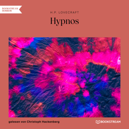 Hypnos (Ungek?rzt) - Говард Филлипс Лавкрафт