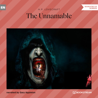 The Unnamable (Unabridged) — Говард Филлипс Лавкрафт