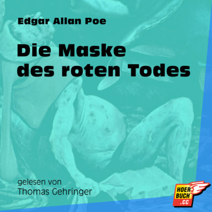 Die Maske des roten Todes (Ungek?rzt) — Эдгар Аллан По