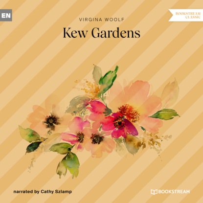 Kew Gardens (Unabridged) — Вирджиния Вулф