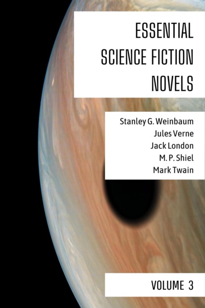 Essential Science Fiction Novels - Volume 3 - Марк Твен