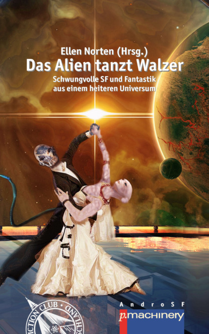 DAS ALIEN TANZT WALZER — Группа авторов