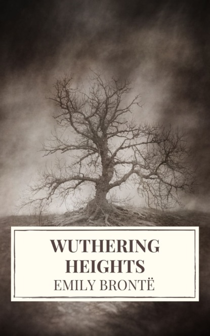 Wuthering Heights - Эмили Бронте