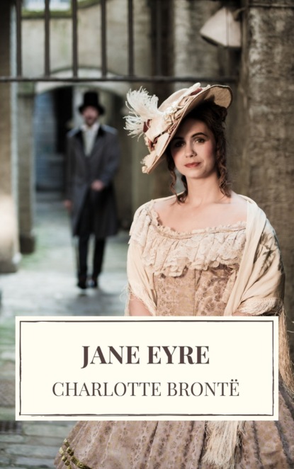 Jane Eyre — Шарлотта Бронте