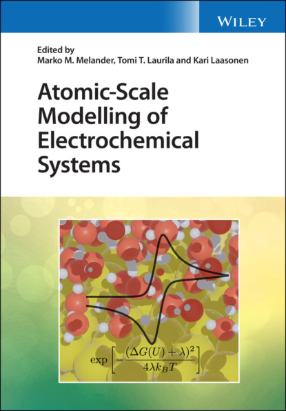 Atomic-Scale Modelling of Electrochemical Systems - Группа авторов