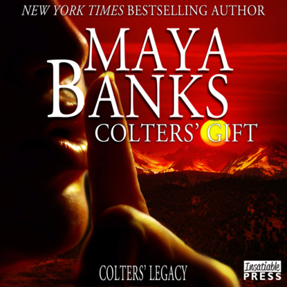 Colters' Gift - Colter's Legacy, Book 5 (Unabridged) - Майя Бэнкс