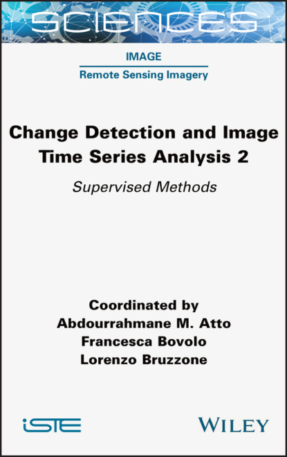 Change Detection and Image Time Series Analysis 2 - Группа авторов