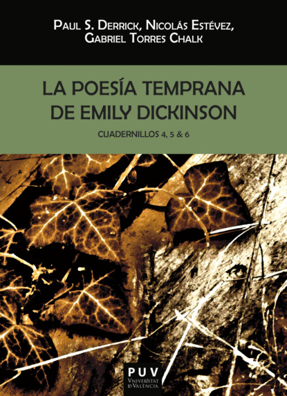 La poes?a temprana de Emily Dickinson. Cuadernillos 4, 5 & 6 — Эмили Дикинсон