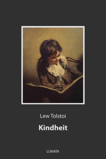 Kindheit — Лев Толстой