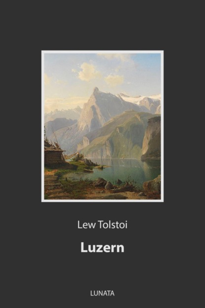 Luzern — Лев Толстой