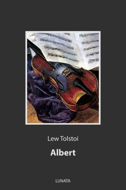 Albert — Лев Толстой