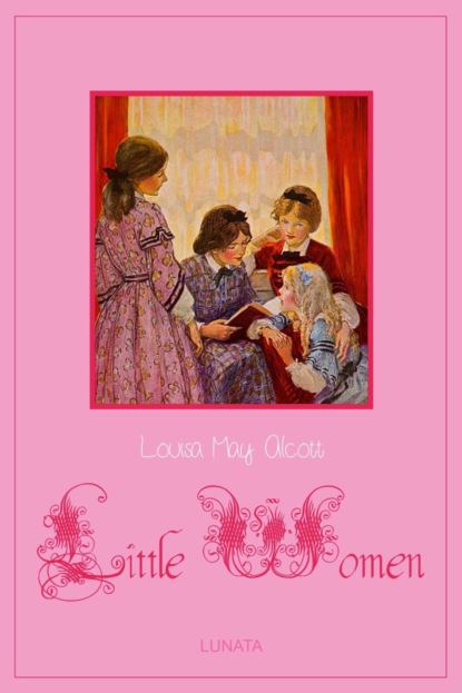 Little Women — Луиза Мэй Олкотт