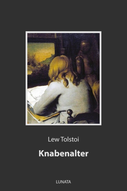 Knabenalter — Лев Толстой