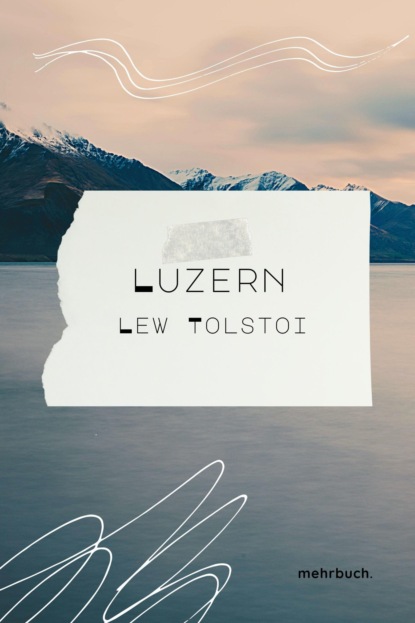 Luzern — Лев Толстой