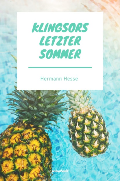 Klingsors letzter Sommer — Герман Гессе