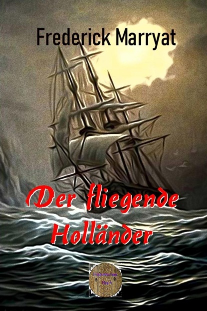 Der fliegende Holl?nder — Фредерик Марриет