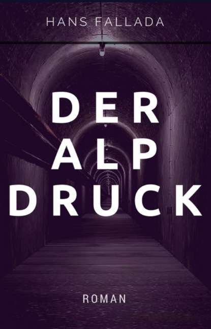 Der Alpdruck - Ханс Фаллада