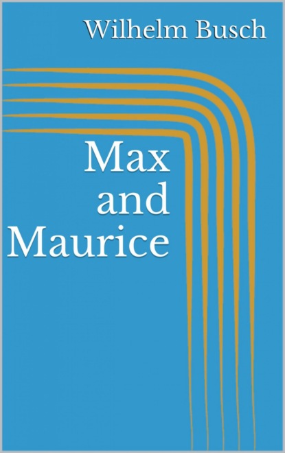 Max and Maurice — Вильгельм Буш